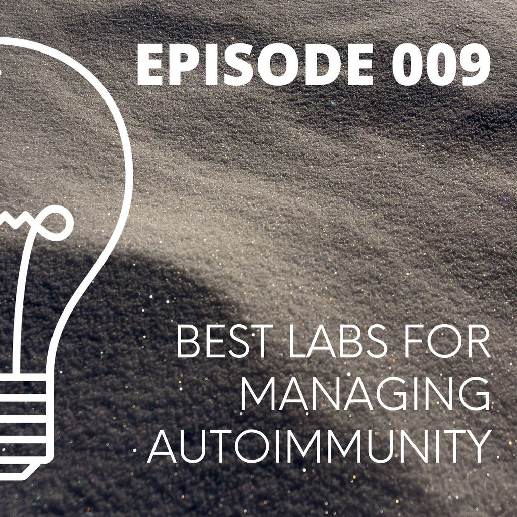 009 - Best Labs for Managing Autoimmunity